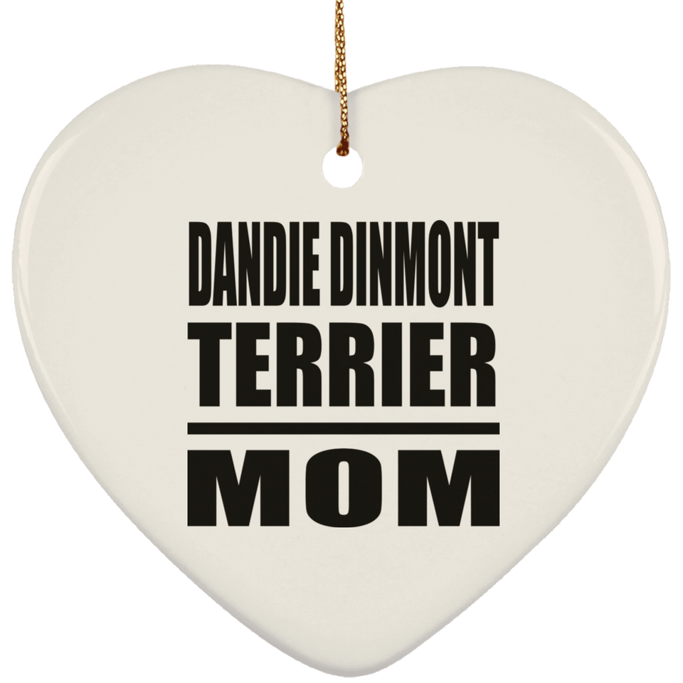 Dandie Dinmont Terrier Mom - Heart Ornament