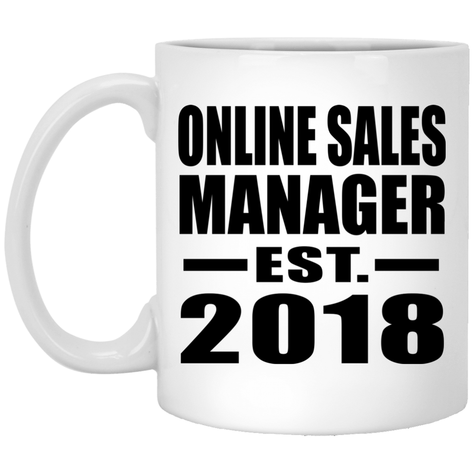 Online Sales Manager Established EST. 2018 - 11 Oz Coffee Mug