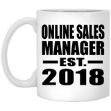 Online Sales Manager Established EST. 2018 - 11 Oz Coffee Mug