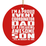 Proud Event Coordinator Dad Of Awesome Son - Circle Ornament