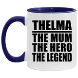Thelma The Mum The Hero The Legend - 11oz Accent Mug Purple