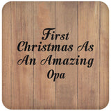 First Christmas As An Amazing Opa - Drink Coaster C