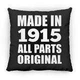 109th Birthday Made in 1915 All Parts Original - Throw Pillow Black