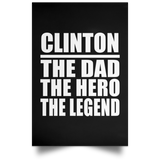 Clinton The Dad The Hero The Legend - Poster Portrait
