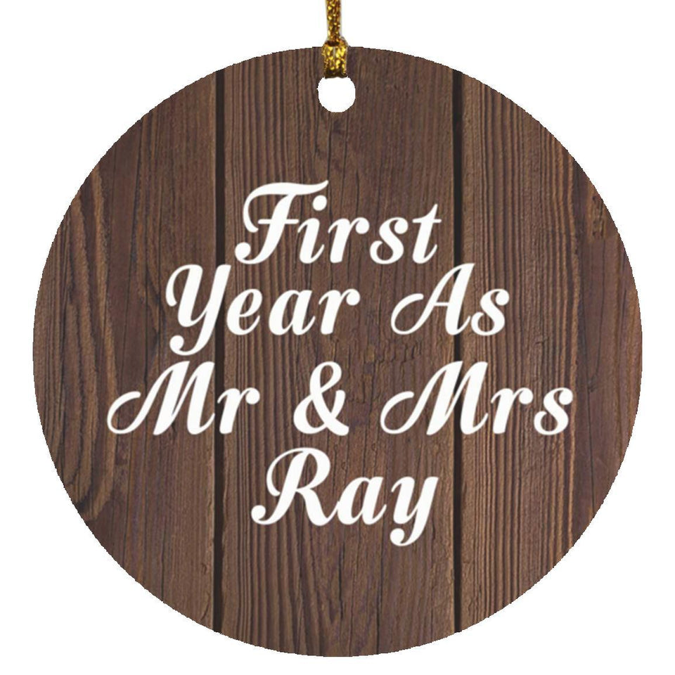 First Year As Mr & Mrs Ray - Circle Ornament D