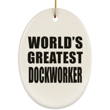 World's Greatest Dockworker - Oval Ornament
