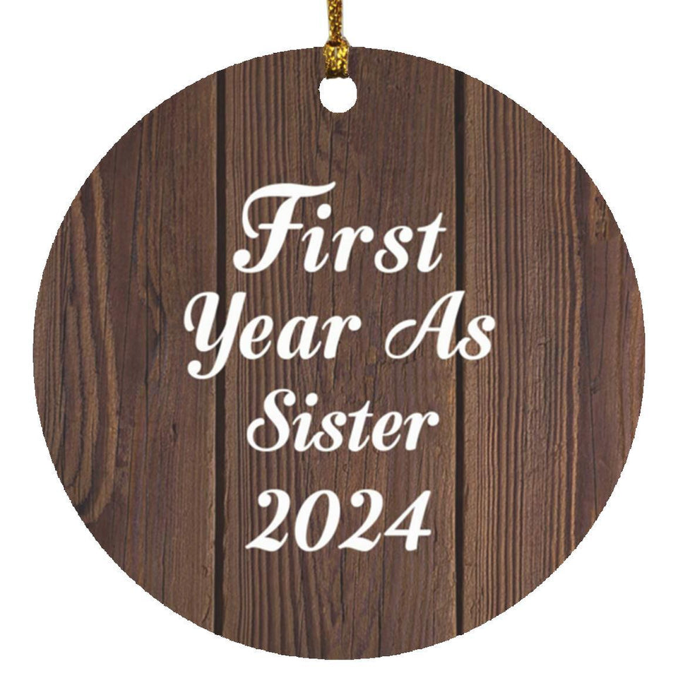 First Year As Sister 2024 - Circle Ornament D