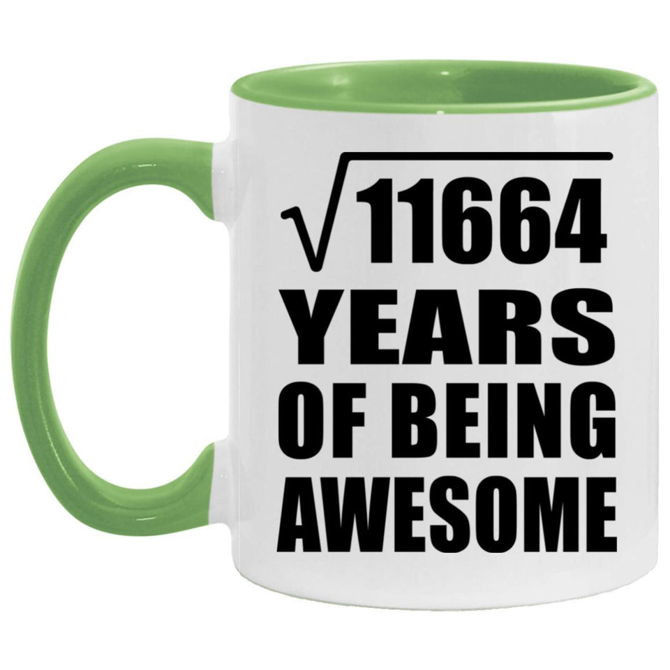 108th Birthday Square Root of 11664 Years of Being Awesome - 11oz Accent Mug Green