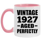 97th Birthday Vintage 1927 Aged Perfectly - 11oz Accent Mug Pink