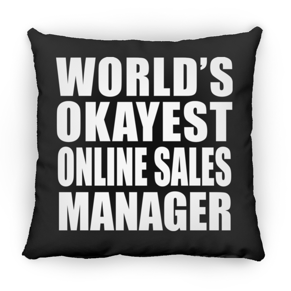 World's Okayest Online Sales Manager - Throw Pillow Black