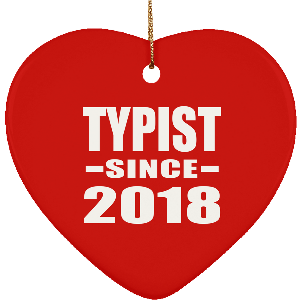 Typist Since 2018 - Heart Ornament