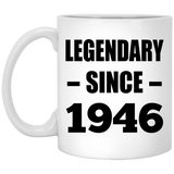78th Birthday Legendary Since 1946 - 11oz Coffee Mug