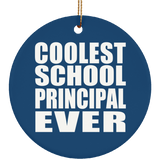 Coolest School Principal Ever - Circle Ornament