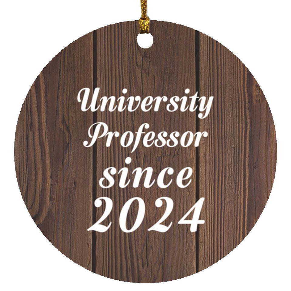 University Professor Since 2024 - Circle Ornament D