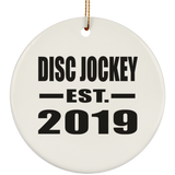 Disc Jockey Established EST. 2019 - Circle Ornament
