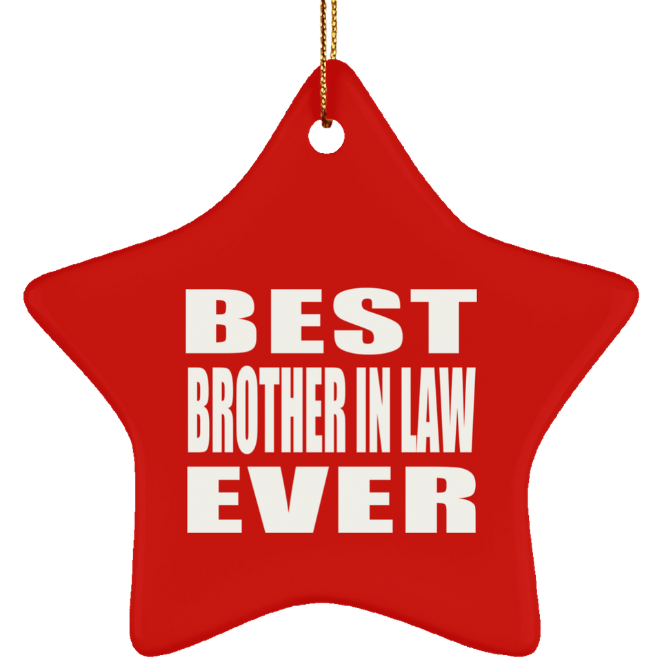 Best Brother In Law Ever - Star Ornament