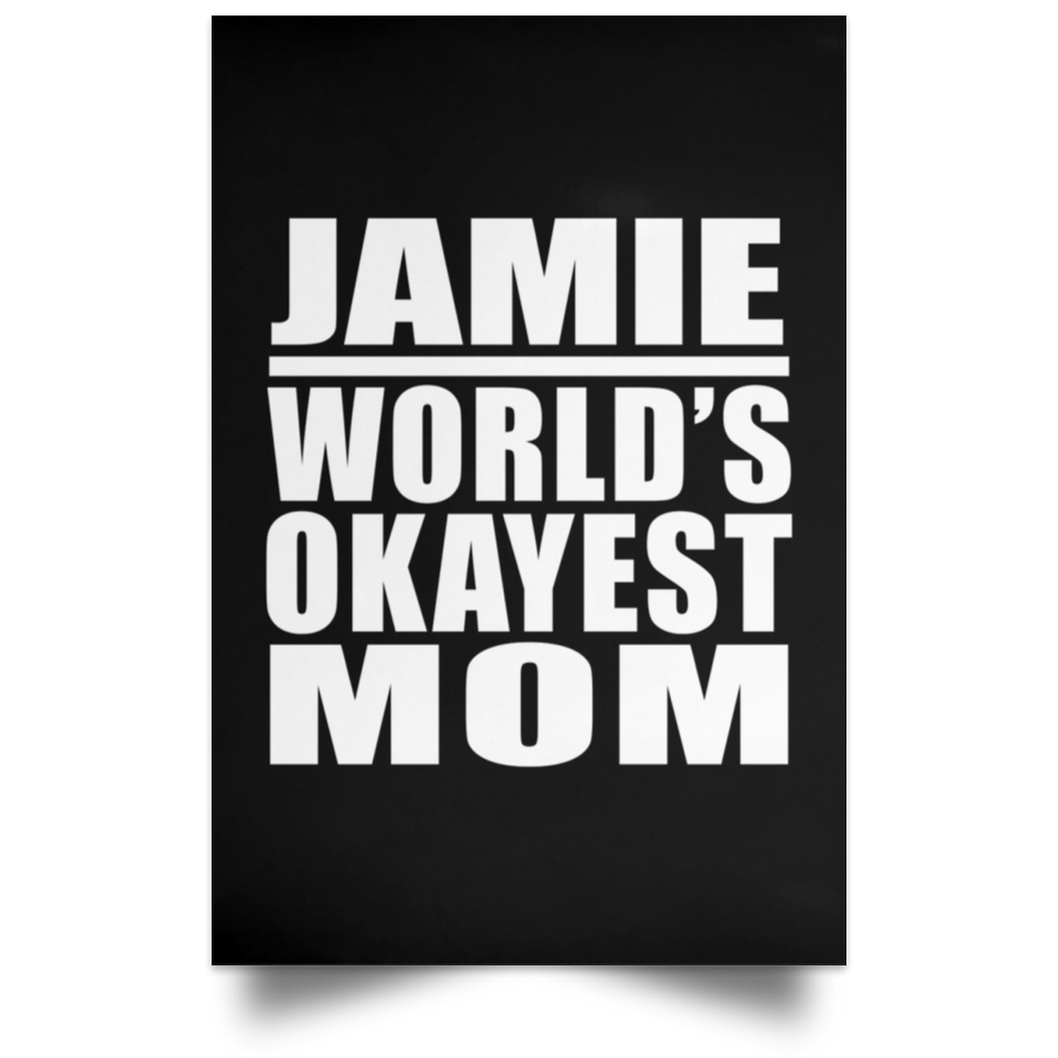 Jamie World's Okayest Mom - Poster Portrait