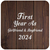 First Year As Girlfriend & Boyfriend 2024 - Drink Coaster D