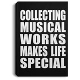 Collecting Musical Works Makes Life Special - Canvas Portrait