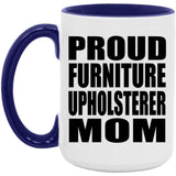 Proud Furniture Upholsterer Mom - 15oz Accent Mug Purple