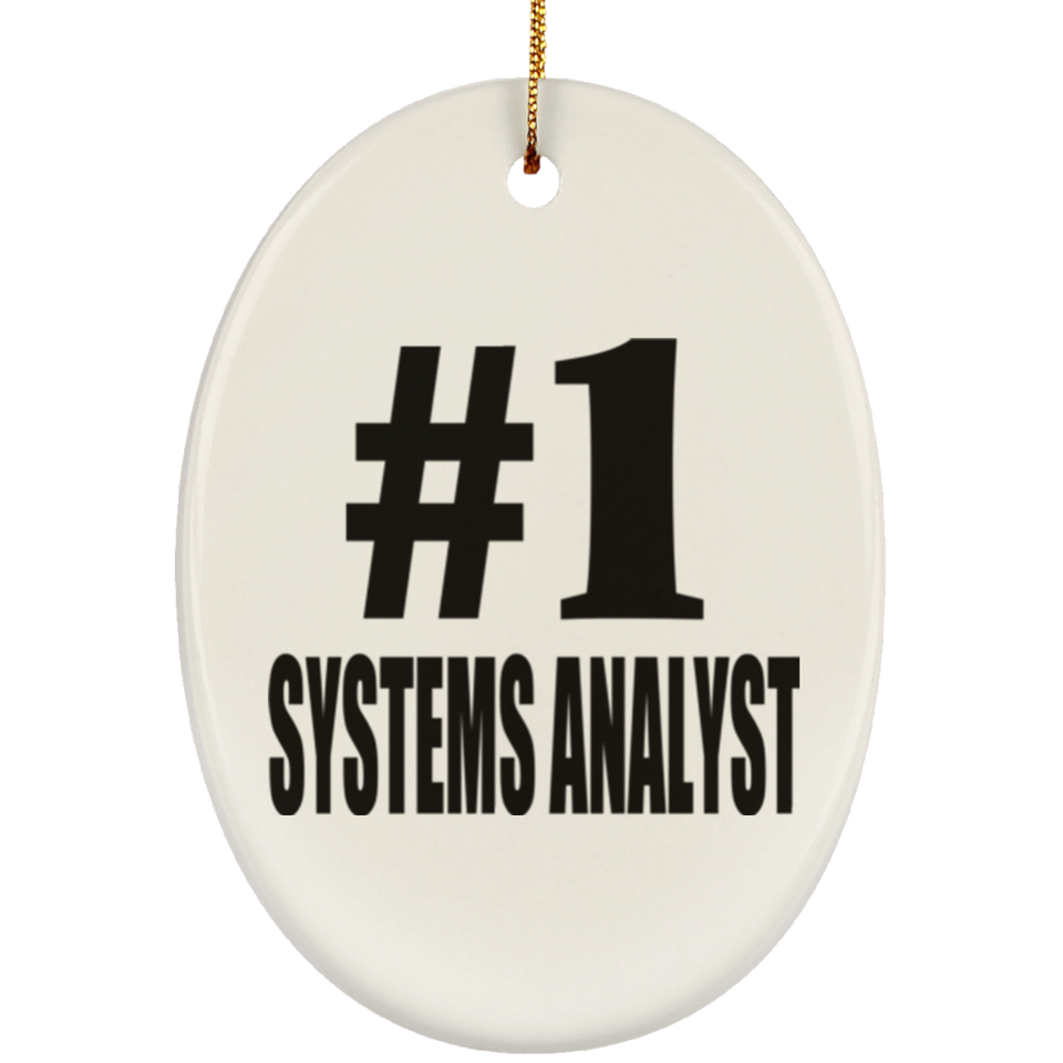 Number One #1 Systems Analyst - Oval Ornament