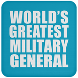 World's Greatest Military General - Drink Coaster