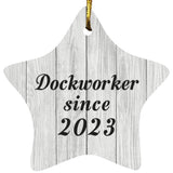 Dockworker Since 2023 - Star Ornament F