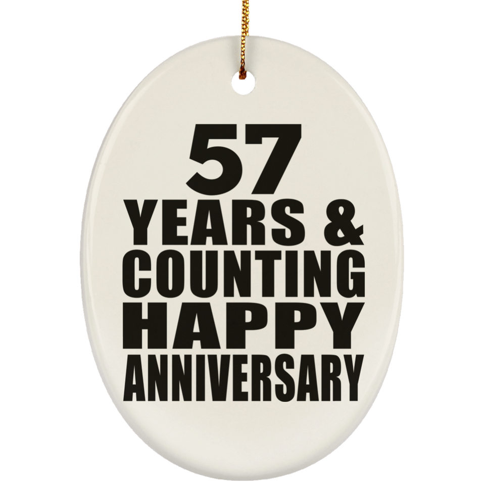 Happy 57th Anniversary 57 Years & Counting - Oval Ornament