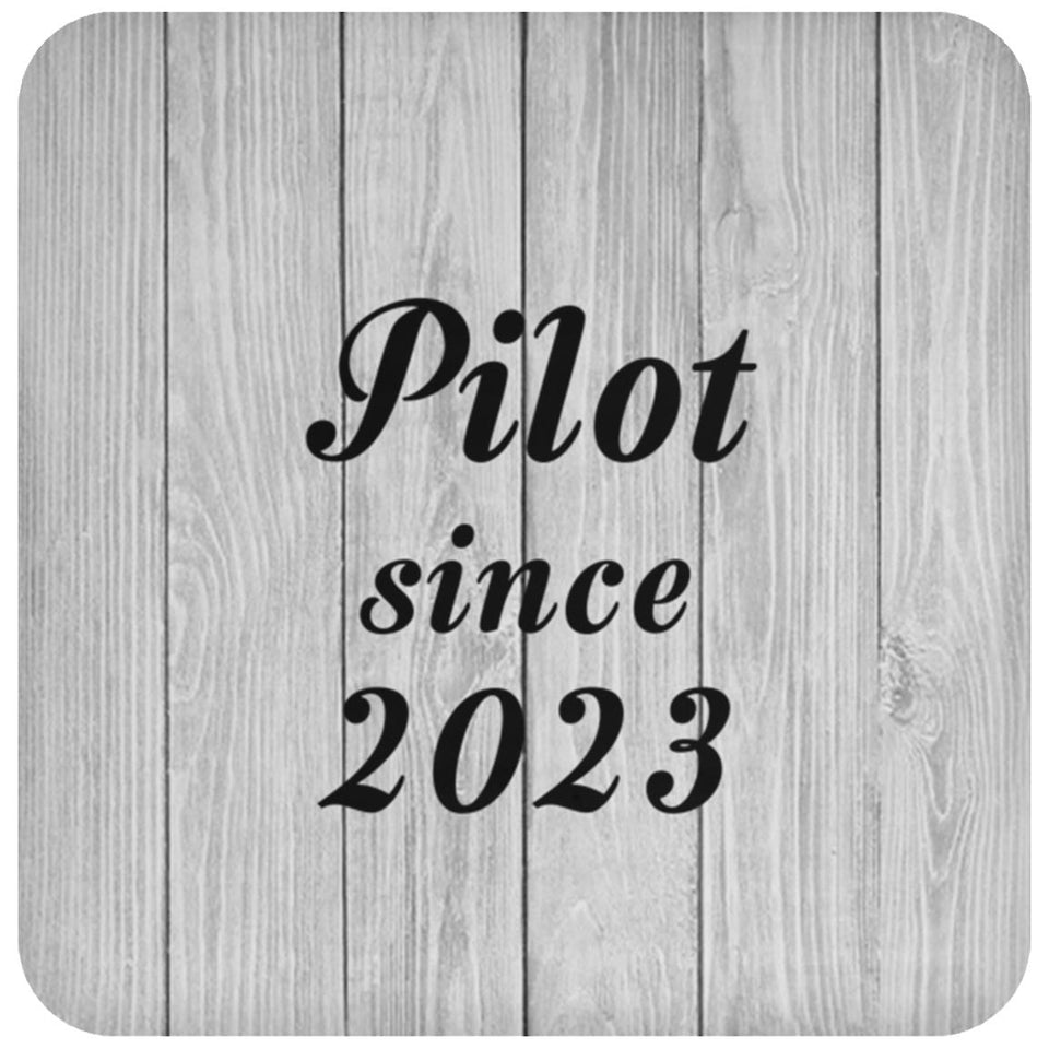 Pilot Since 2023 - Drink Coaster F