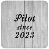 Pilot Since 2023 - Drink Coaster F
