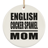 English Cocker Spaniel Mom - Circle Ornament