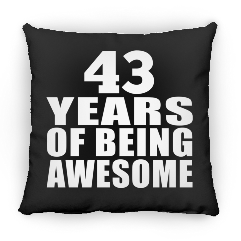 43rd Birthday 43 Years Of Being Awesome - Throw Pillow Black