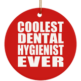 Coolest Dental Hygienist Ever - Circle Ornament