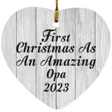 First Christmas As An Amazing Opa 2023 - Heart Ornament F