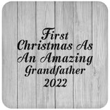 First Christmas As An Amazing Grandfather 2022 - Drink Coaster F