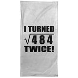 44th Birthday I Turned Square Root of 484 Twice - Hand Towel