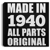 84th Birthday Made in 1940 All Parts Original - Canvas Square