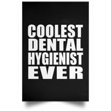 Coolest Dental Hygienist Ever - Poster Portrait