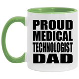 Proud Medical Technologist Dad - 11oz Accent Mug Green