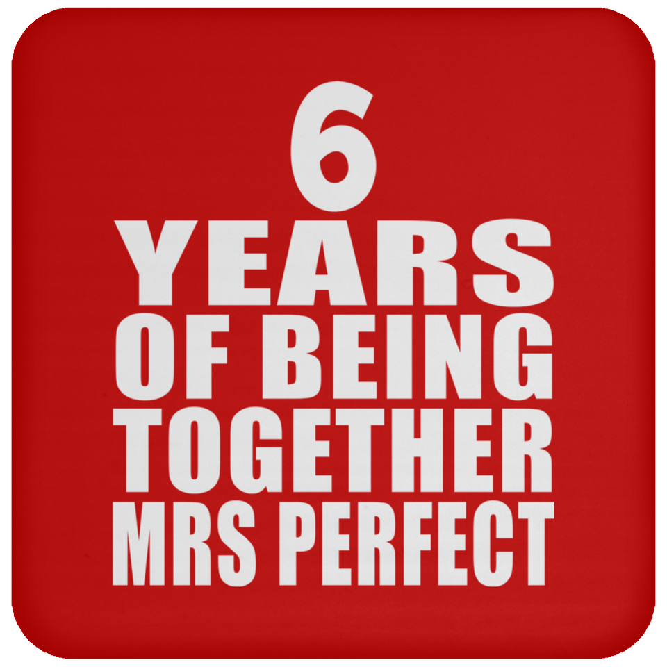6th Anniversary 6 Years Of Being Mrs Perfect - Drink Coaster