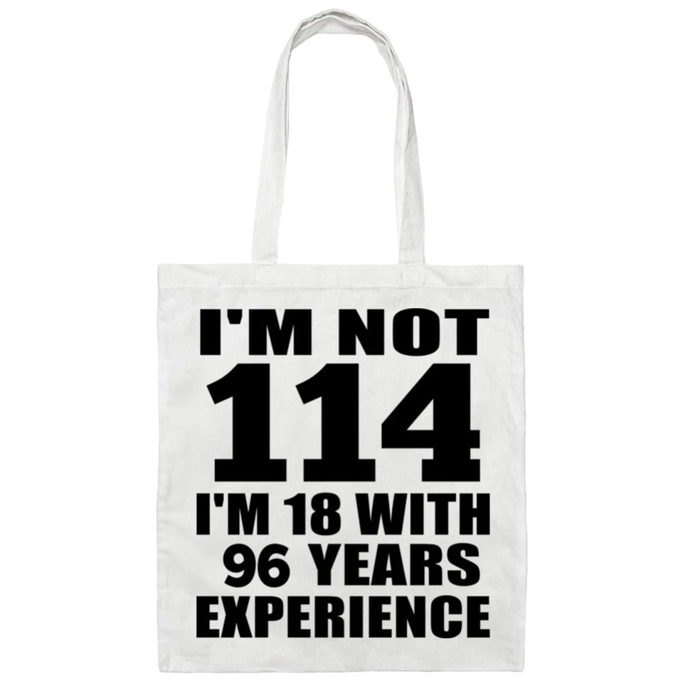 114th Birthday I'm Not 114 I'm 18 With 96 Years Experience - Tote Bag White