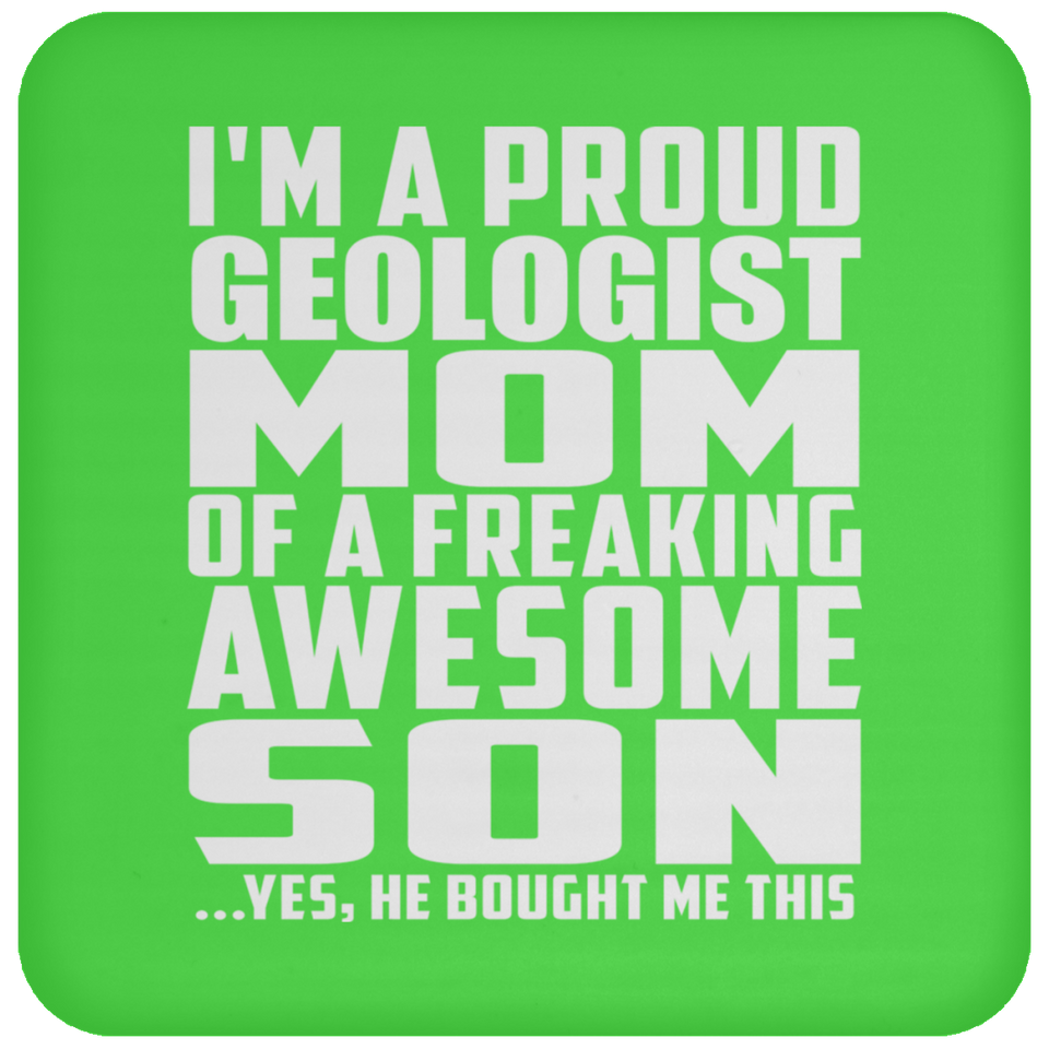 Proud Geologist Mom Of Awesome Son - Drink Coaster