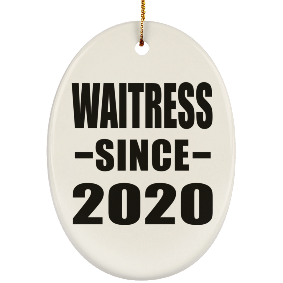 Waitress Since 2020 - Oval Ornament