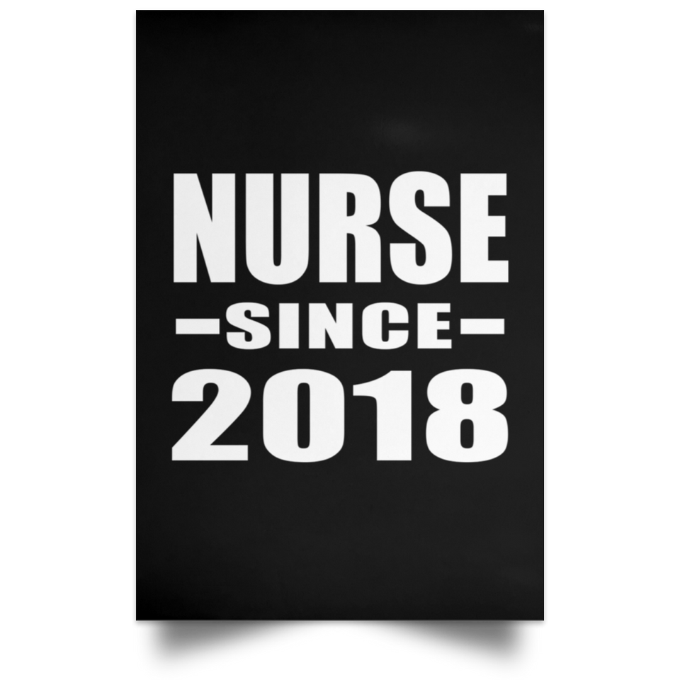 Nurse Since 2018 - Poster Portrait