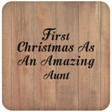 First Christmas As An Amazing Aunt - Drink Coaster C