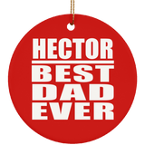 Hector Best Dad Ever - Circle Ornament