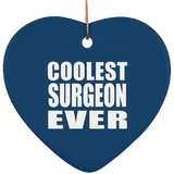 Coolest Surgeon Ever - Heart Ornament