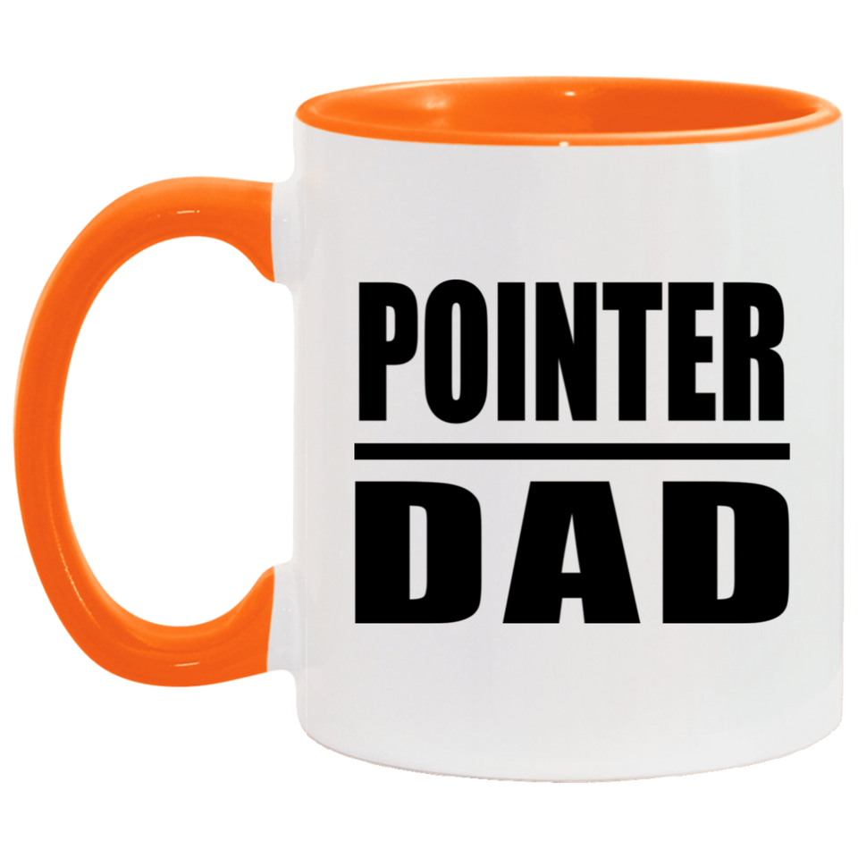 Pointer Dad - 11oz Accent Mug Orange