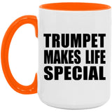 Trumpet Makes Life Special - 15oz Accent Mug Orange