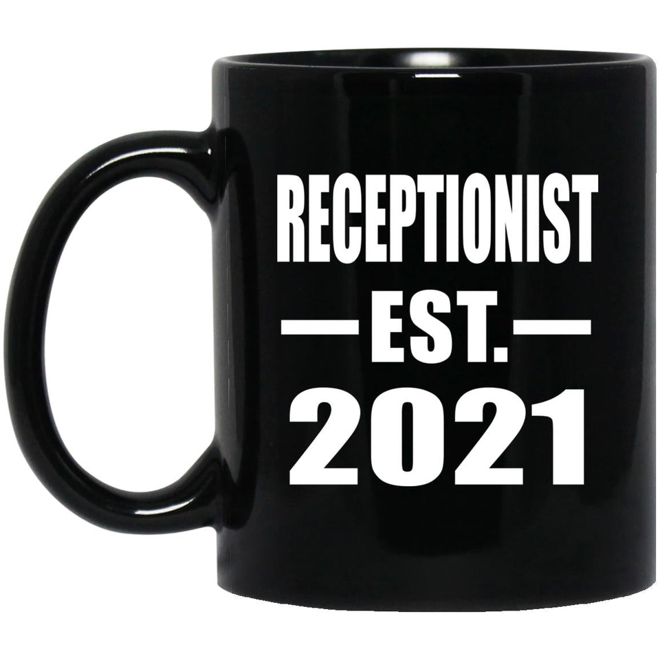 Receptionist Established EST. 2021 - 11oz Coffee Mug Black